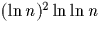 $(\ln n)^2 \ln \ln n$