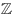 ${\fam\symfam\tensym Z}$