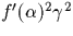 $f'(\alpha)^2\gamma^2$