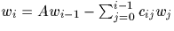 $w_i=Aw_{i-1}-\sum^{i-1}_{j=0} c_{ij} w_j$