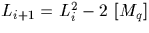 $L_{i+1}=L_i^2-2 \ [M_q]$