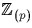 ${\mathbb Z}_{(p)}$