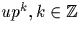 $up^k, k\in{\mathbb Z}$