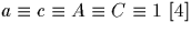 $a\equiv c\equiv A\equiv C\equiv 1\ [4]$