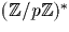 $({\mathbb Z}/p{\mathbb Z})^*$
