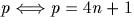 $p \Longleftrightarrow p=4n+1$