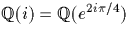 ${\mathbb Q}(i)={\mathbb Q}(e^{2i\pi/4})$