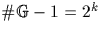 $ \char93  {\mathbb G}-1=2^k$